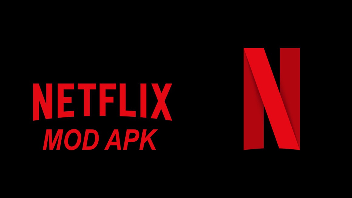 Netflix Mod APK Download Latest Version for Android & PC